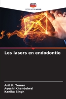 Les lasers en endodontie 6204099566 Book Cover