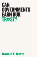 Can Governments Earn Our Trust? 1509522468 Book Cover