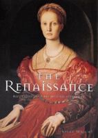 The Renaissance: Masterpieces of Art and Architecture 1597641421 Book Cover