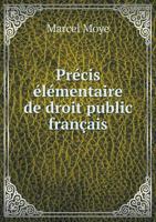 Precis Elementaire de Droit Public Francais 5518948093 Book Cover