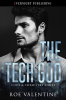 The Tech God (Code & Chemistry) 0369514912 Book Cover