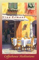 Coffeehouse Meditations 0981949525 Book Cover