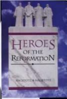 Heroes of the Reformation 0923309489 Book Cover