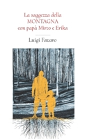 La saggezza della montagna con papà Mirto e Erika (Italian Edition) B0F7SH51DT Book Cover