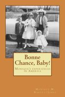 Bonne Chance, Baby!: Bonne Chance Baby 1974016803 Book Cover