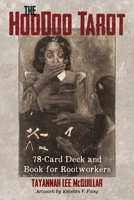 The Hoodoo Tarot: 78-Card Deck and Book for Rootworkers 1620558734 Book Cover