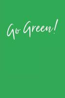 Go Green!: Summer Camp Color War Journal Sketchbook Keepsake For Writing Memories, Drawing, Autographs, and Notes 1075388309 Book Cover