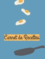Carnet de Recettes: Un carnet de recettes à remplir avec 100 pages lignées | 8.5 x11 pouces | Pour noter les recettes gourmandes ou pour offrir en cadeau à des cuisinier amateurs (French Edition) B084Z4K2DJ Book Cover
