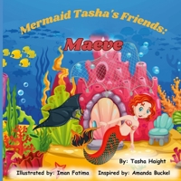 Mermaid Tasha's Friends: Maeve 1300718935 Book Cover