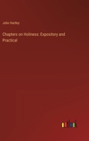 Chapters on Holiness: Expository and Practical 3385301696 Book Cover