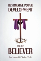 Restorative Power Development for the Believer B0BV56TSCG Book Cover