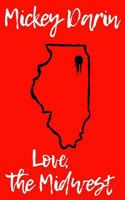 Love, the Midwest 1976180031 Book Cover