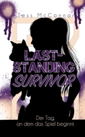 Z - Last-Standing Survivor: Der Tag, an dem das Spiel beginnt. (Band 5) (German Edition) 3384893719 Book Cover