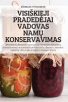 Visiskieji Pradedejai Vadovas NamŲ Konservavimas 1837621799 Book Cover
