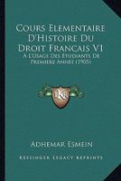 Cours élémentaire d'histoire du droit français à l'usage des étudiants de première année Fascicule 1 2019715945 Book Cover