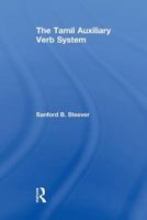 Tamil Auxiliary Verb System (Routledge Asian Linguistics) 1138996734 Book Cover