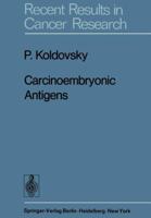 Carcinoembryonic antigens (Recent results in cancer research) 3642808123 Book Cover