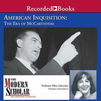 American Inquisition: The Era of McCarthyism (Modern Scholar) 1402547595 Book Cover