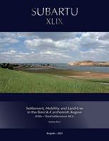 Settlement, Mobility, and Land Use in the Birecik-Carchemish Region: (Fifth-Third Millennium Bce) 250355508X Book Cover