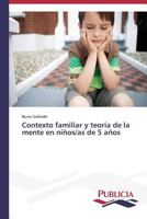 Contexto Familiar y Teoria de La Mente En Ninos/As de 5 Anos 3639559959 Book Cover