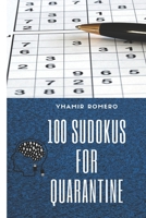 100 Sudokus for Quarantine B08R689RW1 Book Cover