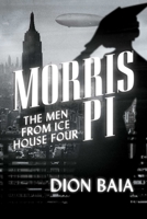 Morris PI: The Men from Ice House Four 164293898X Book Cover