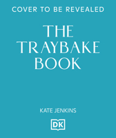 The Traybake Book B0H93SDHPZ Book Cover