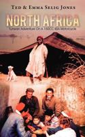North Africa: Tunisian Adventure on a 150cc BSA Motorcycle 1469795639 Book Cover