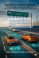 Electric and Hybrid Vehicles: A Technology towards the historical development of the Automobile industry B0GWJNMMDG Book Cover