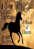 The McAloons: A Horse Called Lightning, A House of Clowns 1463723571 Book Cover