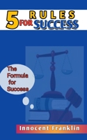 5 Rules for Success: The formula for Success B0B5KNWXP7 Book Cover