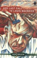 Her Last Call to Louis MacNeice 1852425857 Book Cover