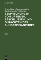 Besprechungen Von Urteilen, Beschl�ssen Und Gutachten Des Bundesfinanzhofs: 1961 3112305906 Book Cover