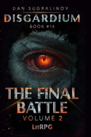The Final Battle Volume 2 (Disgardium Book #14): LitRPG Series 8077094546 Book Cover