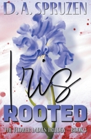 Iris Rooted (The Flower Ladies Trilogy) B0GTPSK31S Book Cover