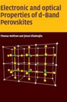 Electronic and Optical Properties of D-Band Perovskites 0521850533 Book Cover