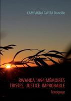 RWANDA 1994: MEMOIRES TRISTES,  JUSTICE  IMPROBABLE 2810601070 Book Cover