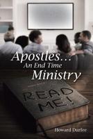 Apostles: An End Time Ministry 1546269517 Book Cover