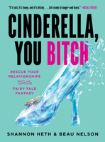 Cinderella, You Bitch! 1637560028 Book Cover