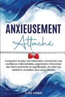 Anxieusement Attaché (French Edition) B0F76177LX Book Cover