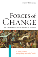 Forces of Change: An Unorthodox View of History 1593760752 Book Cover