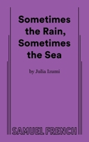 Sometimes the Rain, Sometimes the Sea 0573709718 Book Cover