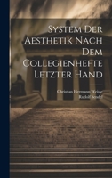 System Der Aesthetik Nach Dem Collegienhefte Letzter Hand 1022531670 Book Cover