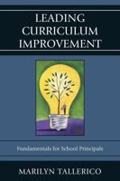 Leading Curriculum Improvement: Fundamentals for School Principals 1610484096 Book Cover
