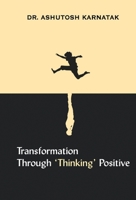 Transformation through 'Thinking' Positive 9353227534 Book Cover