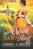 Rescuing His Outcast Bride's Heart: A Christian Historical Romance Book B08Y3XRWZT Book Cover