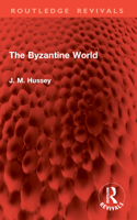The Byzantine World B000N4G9S0 Book Cover