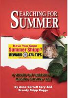 Searching for Summer : A Solved but Unresolved Missing Persons Case 1733026606 Book Cover