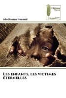 Les enfants, les victimes éternelles (French Edition) 6207811828 Book Cover