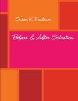 Before & After Salvation 1312594861 Book Cover